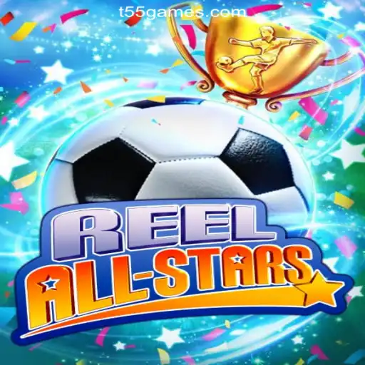 ReelAllStars: Dive into Excitement and Fun Daily with T55